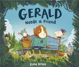 Gerald Needs a Friend /anglais