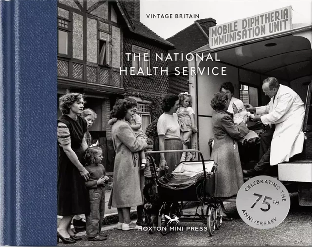 The National Health Service (Book 13: Vintage Britain) -  HOXTON MINI PRESS - HOXTON PRESS