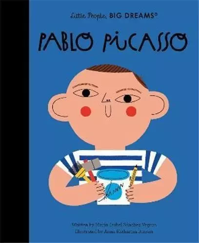 Little People Big Dreams Pablo Picasso /anglais -  SANCHEZ VEGARA ISABE - FRANCES LINCOLN