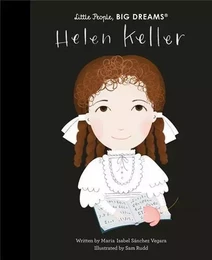 Little People Big Dreams Helen Keller /anglais