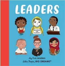 Little People Big Dreams My First Leaders (Board Book) /anglais