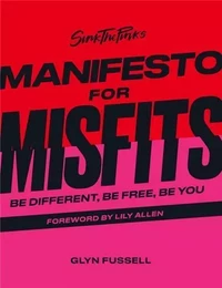 Sink the Pink s Manifesto for Misfits /anglais