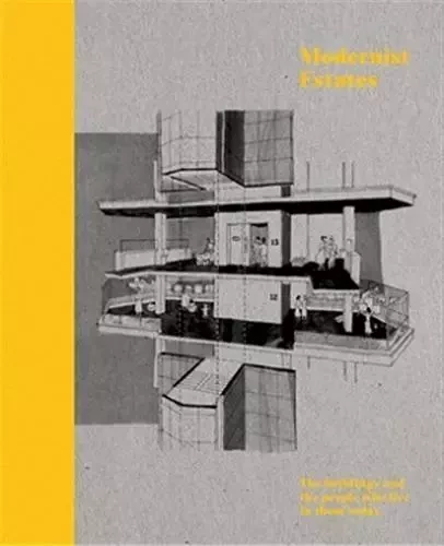 Modernist Estates /anglais -  STEFI ORAZI - FRANCES LINCOLN