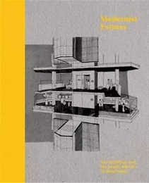 Modernist Estates /anglais