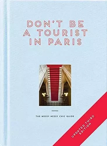 Don't be a Tourist in Paris (New Updated ed) /anglais -  GRALL VANESSA - ACC ART BOOKS