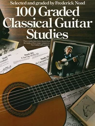 FREDERICK NOAD : 100 GRADED CLASSICAL GUITAR STUDIES - GUITARE