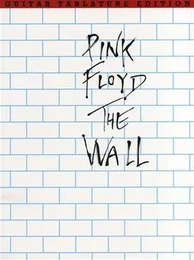 PINK FLOYD: THE WALL GUITAR TAB EDITION GUITARE