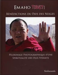 Emaho Tibet ! Bénédictions du Pays des Neiges