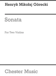 HENRYK MIKOLAJ GORECKI : SONATA FOR TWO VIOLINS OP.10 - VIOLON