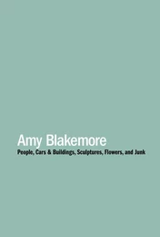 Amy Blakemore: People, Cars & Buildings /anglais