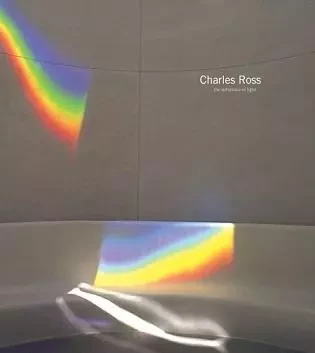 Charles Ross: The Substance of Light /anglais -  - RADIUS BOOKS