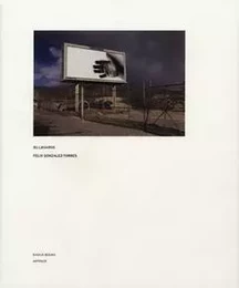 Felix Gonzalez-Torres Billboards /anglais