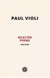 Paul Violi Selected Poems 1970-2007 (Hardback) /anglais