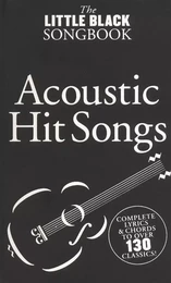 THE LITTLE BLACK SONGBOOK: ACOUSTIC HITS - MELODYLINE, LYRICS AND CHORDS