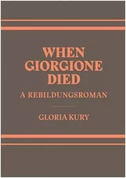 When Giorgione Died Metaphor-Biography-Art /anglais