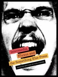 Intermedia, Fluxus & the Something Else Press /anglais