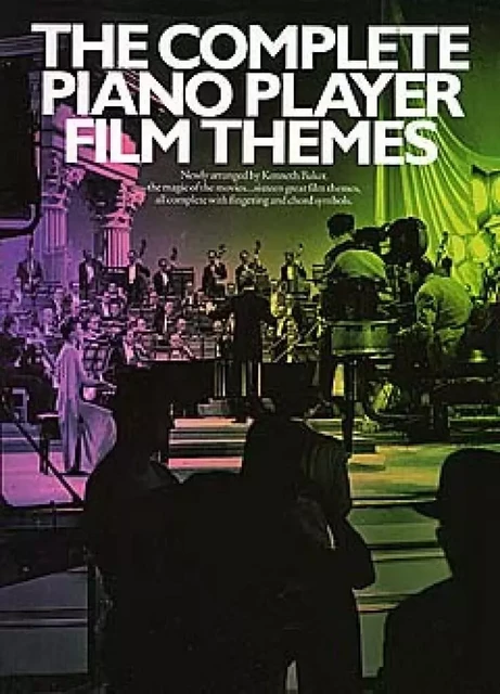 THE COMPLETE PIANO PLAYER: FILM THEMES PIANO, VOIX, GUITARE -  DIVERS AUTEURS - MUSIC SALES