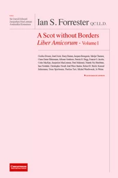 Ian Forrester - A Scot Without Borders Liber Amicorum Vol. I