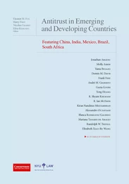 Antitrust in Emerging and Developing Countries: Featuring China, India, Mexico, Brazil, South Africa