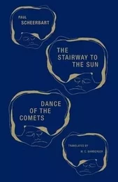 Paul Scheerbart Stairway to the Sun & Dance of the Comet /anglais