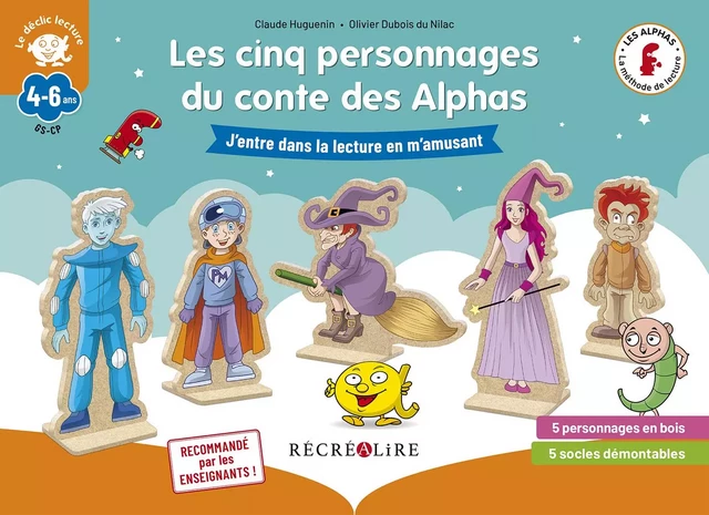 Les cinq personnages du conte des Alphas - Nouvelle édition en bois - Claude Huguenin, Olivier Dubois Du Nilac - RECREALIRE