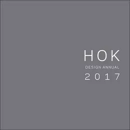 HOK Design Annual 2017 /anglais