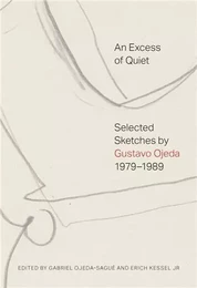 Gustavo Ojeda: An Excess of Quiet /anglais