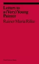 Rainer Maria Rilke Letters to a Very Young Painter /anglais -  RAINER MARIA RILKE - DAVID ZWIRNER