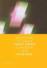 Wolfgang Tillmans DZHK Book 2018 /anglais