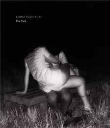 Kohei Yoshiyuki The Park (Limited Edition) /anglais