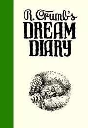 Robert Crumb's Dream Diary /anglais