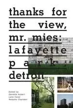 Thanks for the View, Mr. Mies: Lafayette Park, Detroit /anglais