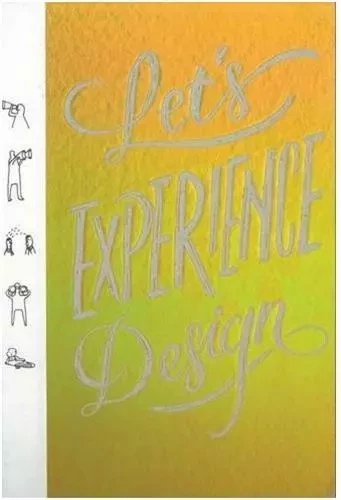 Let's Experience Design /anglais -  - ACC ART BOOKS