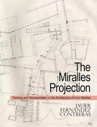 The Miralles Projection /anglais