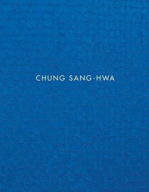 Chung Sang-Hwa /anglais -  SANG-HWA CHUNG - LEVY GORVY