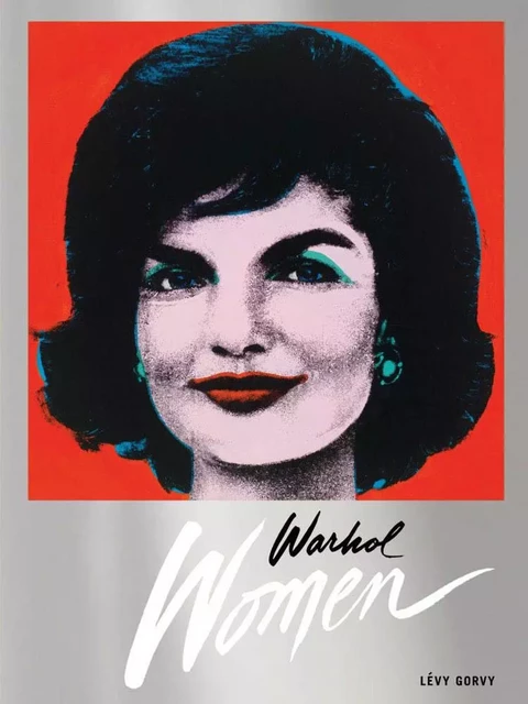 Warhol Women /anglais -  WARHOL ANDY - LEVY GORVY