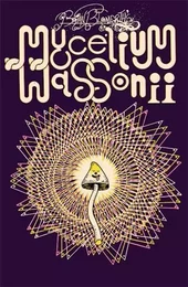 Brian Blomerth's Mycelium Wassonii /anglais