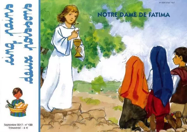 Cinq pains deux poissons 133 - Notre Dame de Fatima - Marie-France BAURES - AMIS VIANNEY