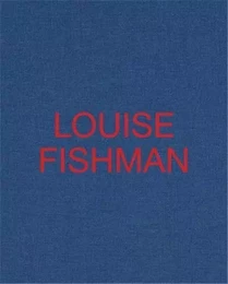 Louise Fishman /anglais