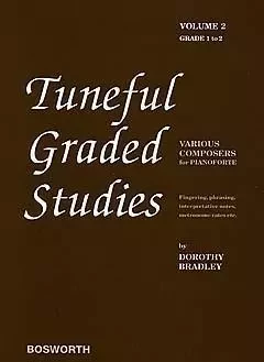 DOROTHY BRADLEY: TUNEFUL GRADED STUDIES VOLUME 2 - GRADE 1 TO 2 PIANO -  BRADLEY, DOROTHY (AU - BOSWORTH