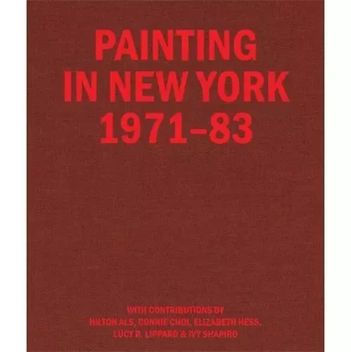 Painting in New York 1971-83 /anglais -  ALS HILTON - KARMA