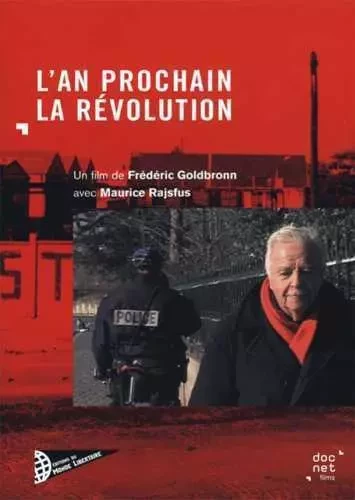 L'AN PROCHAIN LA REVOLUTION - Frédéric Goldbronn - LIBERTAIRE