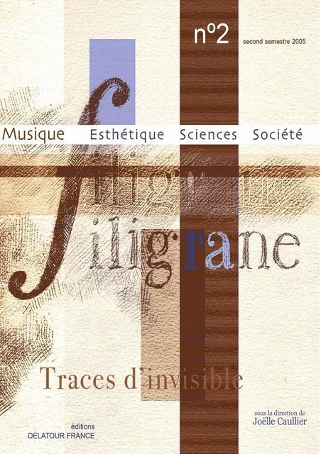 REVUE FILIGRANE N02 - TRACES D'INVISIBLE -  - DELATOUR FRANCE