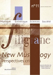 REVUE FILIGRANE N011 - NEW MUSICOLOGY (PERSPECTIVES CRITIQUES)