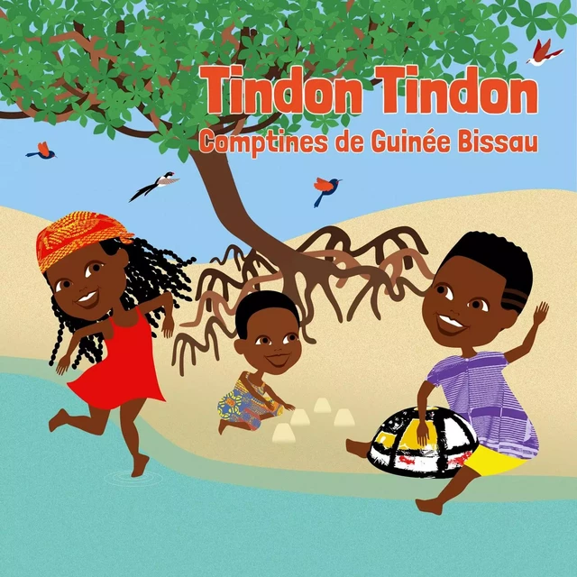 TINDON TINDON – COMPTINES DE GUINÉE BISSAU - ARB - Eliane Bangoura - ARB MUSIC