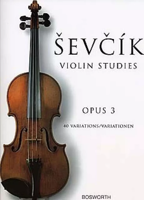 OTAKAR SEVCIK  : VIOLIN STUDIES - 40 VARIATIONS OP.3 - VIOLON -  OTAKAR SEVCIK - BOSWORTH