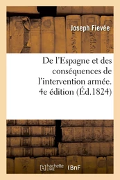 De l'Espagne et des conséquences de l'intervention armée. 4e édition