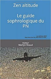 Zen altitude - Le guide sophrologique du PN