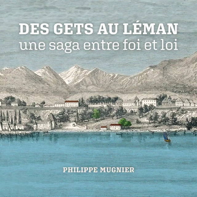 DES GETS AU LEMAN - Philippe Mugnier - PHIL MUGNIER