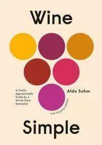 Wine Simple /anglais -  SOHM ALDO - RANDOM HOUSE US